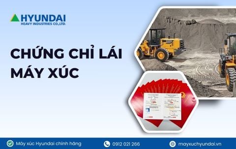 Chứng chỉ lái máy xúc: Điều kiện, thủ tục và lợi ích