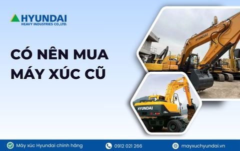 Có nên mua máy xúc đã qua sử dụng hay không?