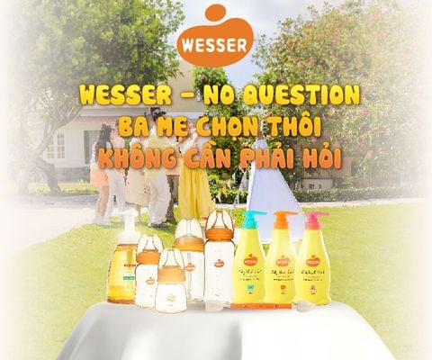 Wesser – No Question | Ba mẹ chọn thôi, không cần phải hỏi: Giải pháp chọn sản phẩm an toàn cho bé yêu