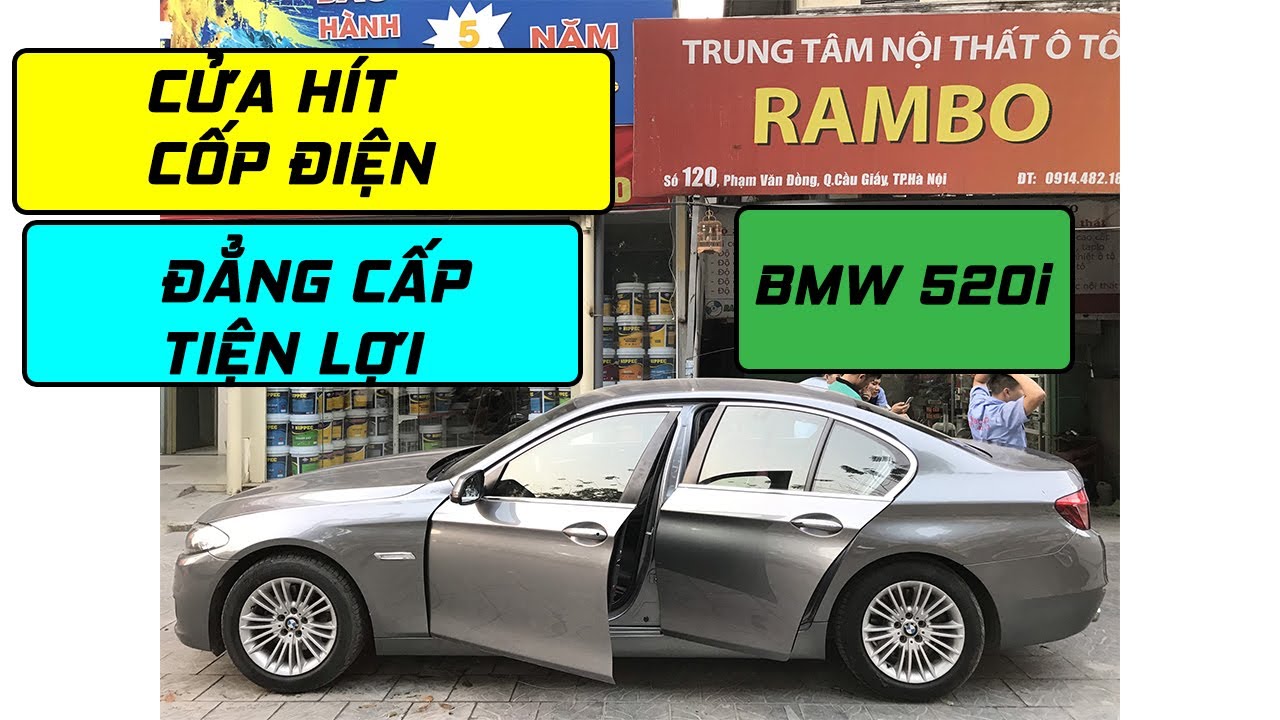 Combo Đồ Chơi BMW 520i: Cửa hít và Cốp điện Tại Rambo Auto