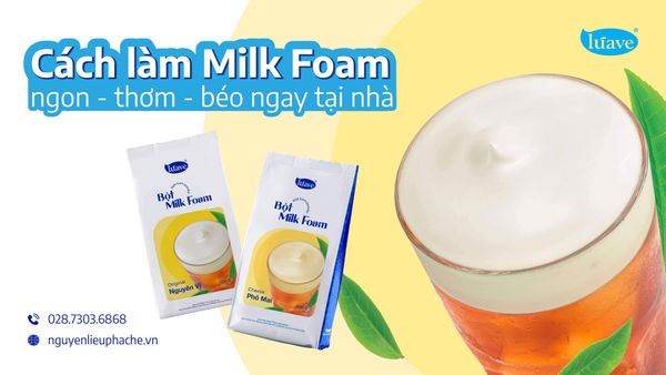 Cách làm milk foam bằng bột thơm ngon - sánh mịn - đơn giản tại nhà