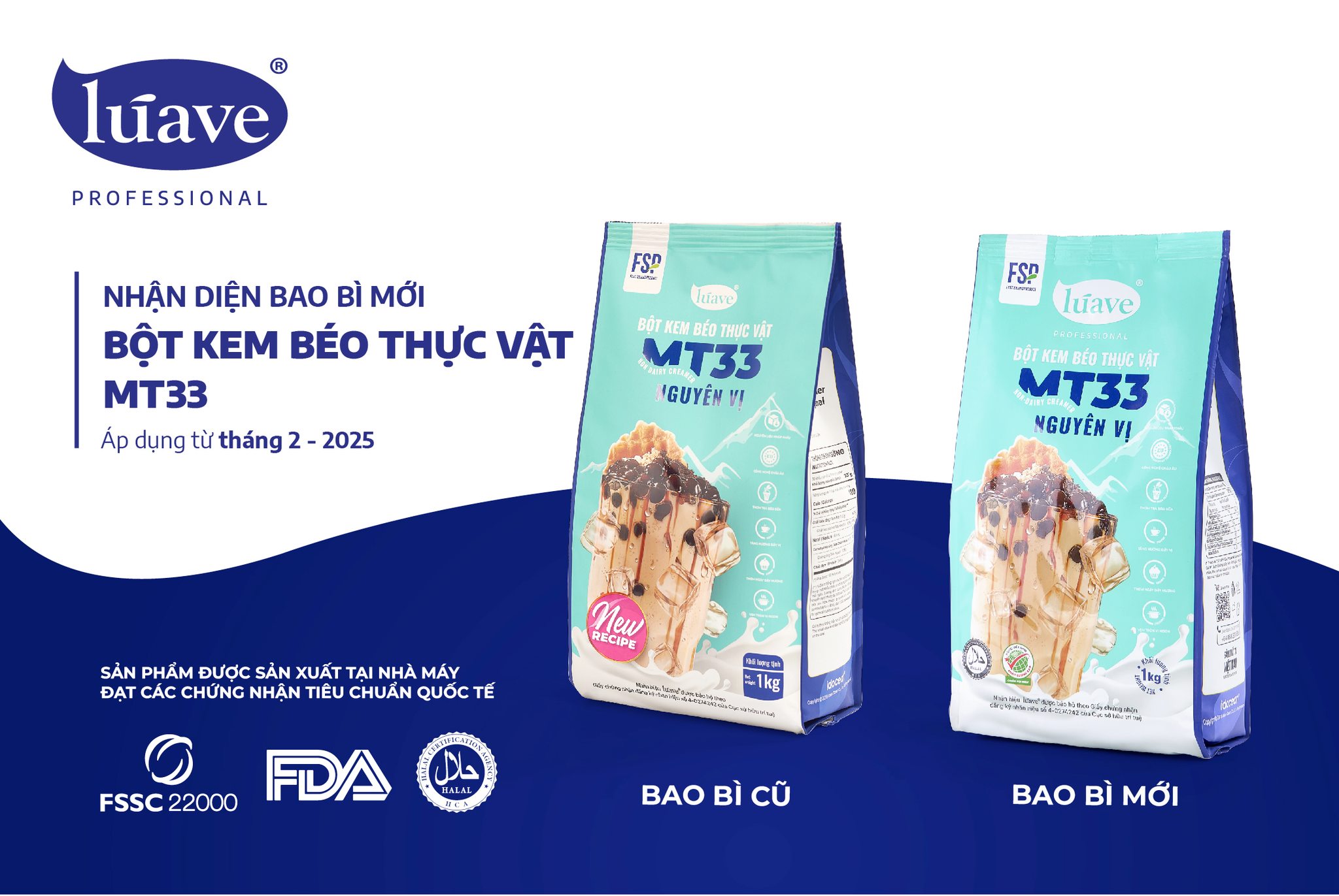 THÔNG BÁO THAY ĐỔI BAO BÌ SẢN PHẨM BỘT KEM BÉO THỰC VẬT MT33 LÚAVE