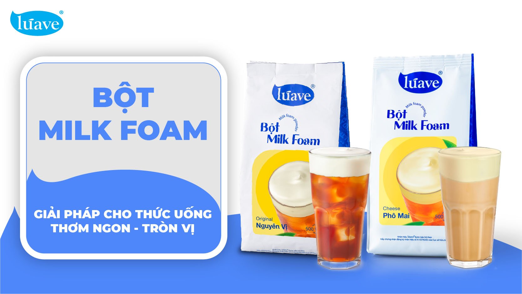 Bột Milk Foam - Giải pháp giúp cho thức uống thơm ngon - tròn vị