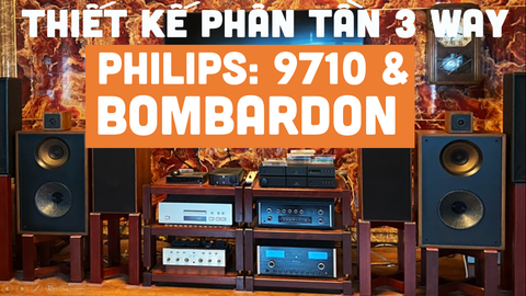 Thiết kế phân tần 3 way full Philips: mid 9710, bass Bombardon DIY theo thùng hãng