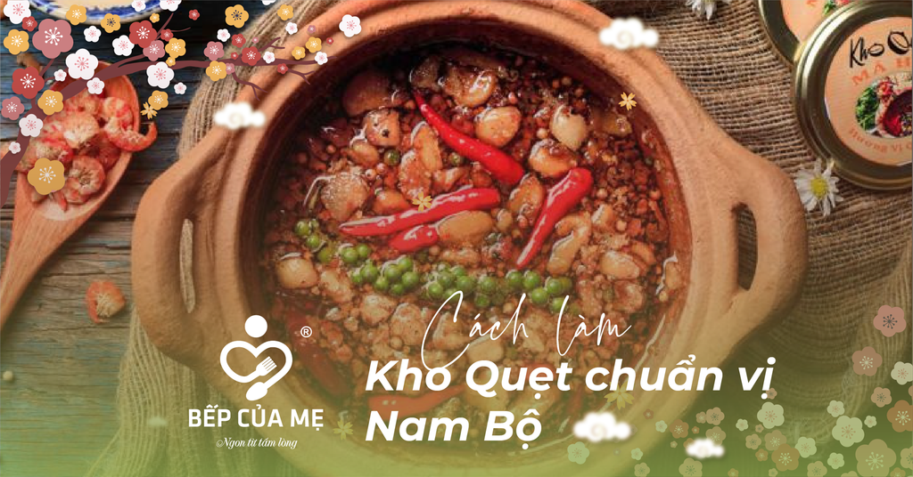 Cách làm Kho quẹt chuẩn vị Nam Bộ - Món ngon cực đưa cơm