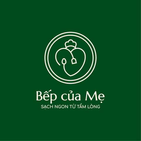 Quy Trình Chọn Nguyên Liệu Từ Bếp Của Mẹ – Sạch Ngon Từ Tấm Lòng