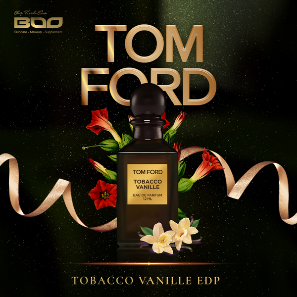 Nước hoa Tom Ford mini Tobacco Vanille Private Blend Collection 12ml – CHỢ  TÌNH CỦA BOO | MỸ PHẨM VÀ LÀM ĐẸP