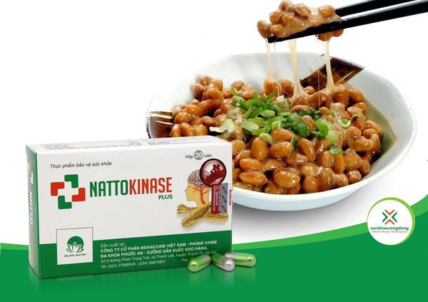 :“Nattokinase plus” là một trong những sản phẩm có thành phần Nattokinase- một enzym hoạt huyết mạnh được chiết xuất từ đậu tương lên men người bệnh có thể lựa chọn