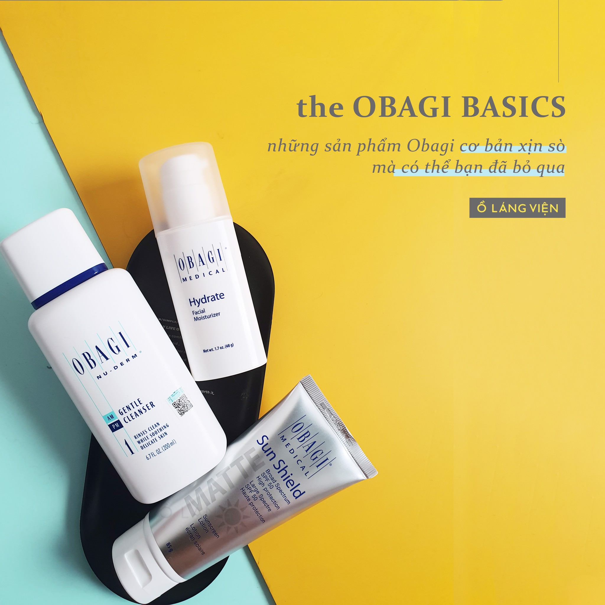 OBAGI THE BASICS YOU MAY HAVE MISSED | Các sản phẩm cơ bản xịn sò mà l ...