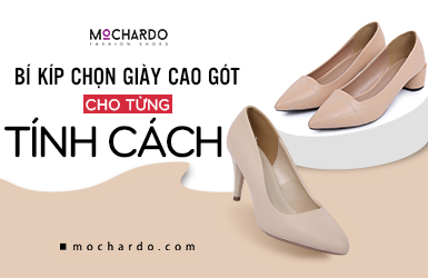 BÍ KÍP CHỌN GIÀY CAO GÓT CHO TỪNG TÍNH CÁCH