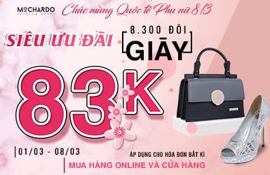 CHÀO MỪNG 8/3- SIÊU ƯU ĐÃI 8.300 ĐÔI GIÀY ĐỒNG GIÁ 83K- Áp dụng cho hóa đơn bất kì