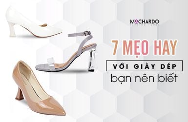 7 MẸO CỰC HAY VỚI GIÀY MÀ BẠN NÊN BIẾT