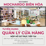 MOCHARDO BIÊN HÒA TUYỂN DỤNG CỬA HÀNG TRƯỞNG