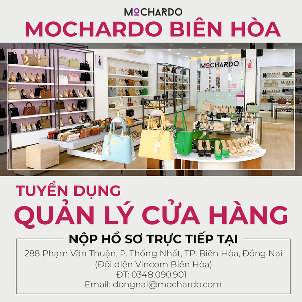 MOCHARDO BIÊN HÒA TUYỂN DỤNG CỬA HÀNG TRƯỞNG