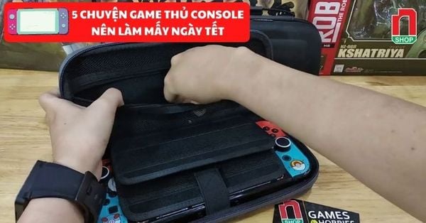 5 chuyện game thủ console nên làm mấy ngày Tết