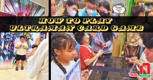 Hướng dẫn chơi thẻ bài Ultraman Card Game dành cho người mới chỉ với 9 bước