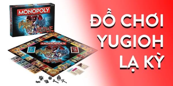 7 món đồ chơi Yugioh kỳ lạ khiến bạn phải ngạc nhiên