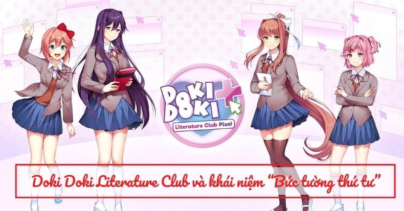 Doki Doki Literature Club và khái niệm “Bức tường thứ tư” – nShop - Game &  Hobby