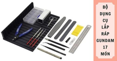 CHƠI GUNDAM KIỂU GÌ CŨNG PHẢI CÓ: GIỚI THIỆU BỘ DỤNG CỤ LẮP RÁP GUNDAM 17 MÓN TẠI NSHOP