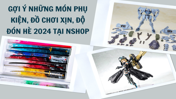 Gợi ý những món phụ kiện, đồ chơi xịn, độ đón hè 2024 tại nShop