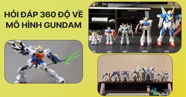 HỎI ĐÁP 360 ĐỘ VỀ MÔ HÌNH GUNDAM LẮP RÁP VS MÔ HÌNH GUMDAM RÁP SẴN