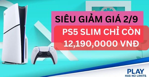 Mua PS5 Slim giá ưu đãi - Khuyến mãi đại lễ 2/9