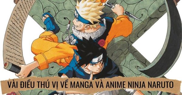 Những điều thú vị về manga và anime ninja NARUTO có thể bạn chưa biết