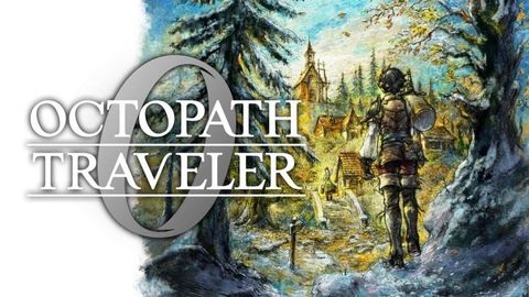 Cuộc hành trình mới, bắt đầu từ con số Không trong Octopath Traveler 0