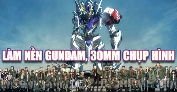 Làm phông nền Gundam, 30MM cực ngầu