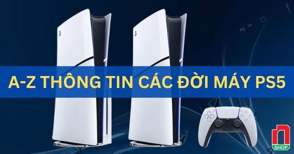PS5 bao nhiêu tiền? Tổng hợp A-Z giá PS5 Pro, PS5 Slim...