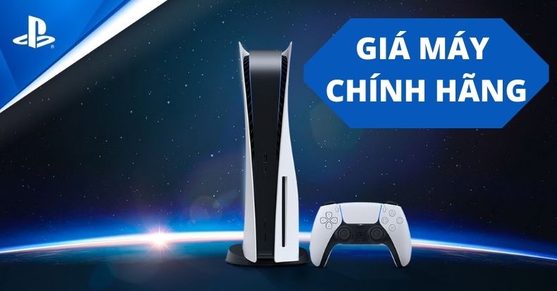 Chính hãng Sony Việt Nam: PS5 giá bao nhiêu là hợp lý? [Update giá PS5 chính thức]