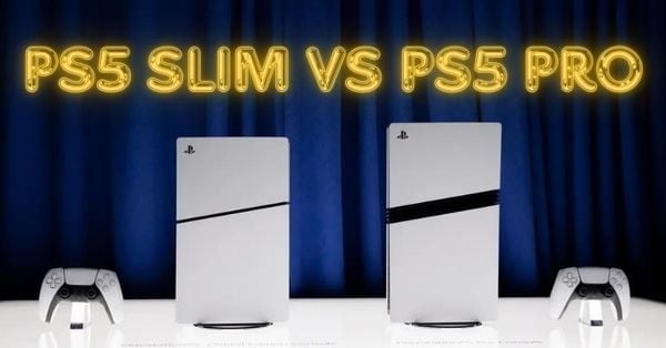 PS5 Slim vs PS5 Pro: Nên mua máy chơi game nào?