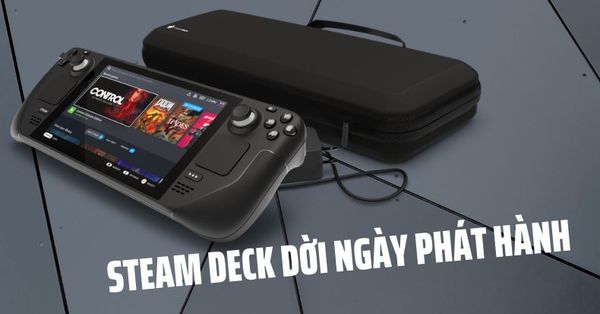 Steam Deck lùi ngày phát hành vì thiếu linh kiện