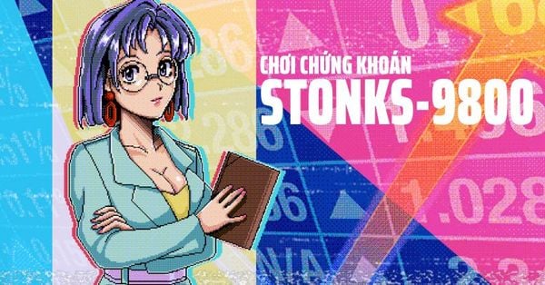 Chơi chứng khoán với STONKS-9800: Stock Market Simulator