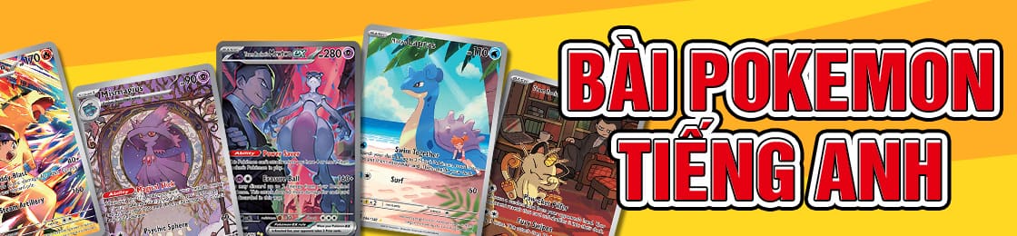 Thẻ bài Pokemon TCG ENG tiếng Anh chính hãng giá tốt tại Việt Nam