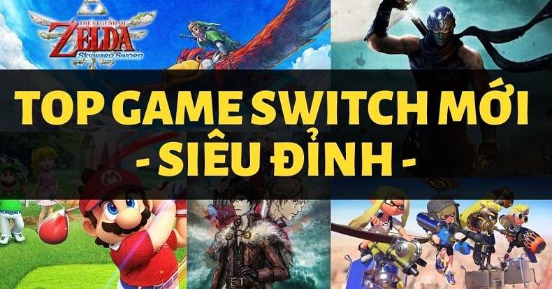 10 game switch sieu dinh 2021 aaa