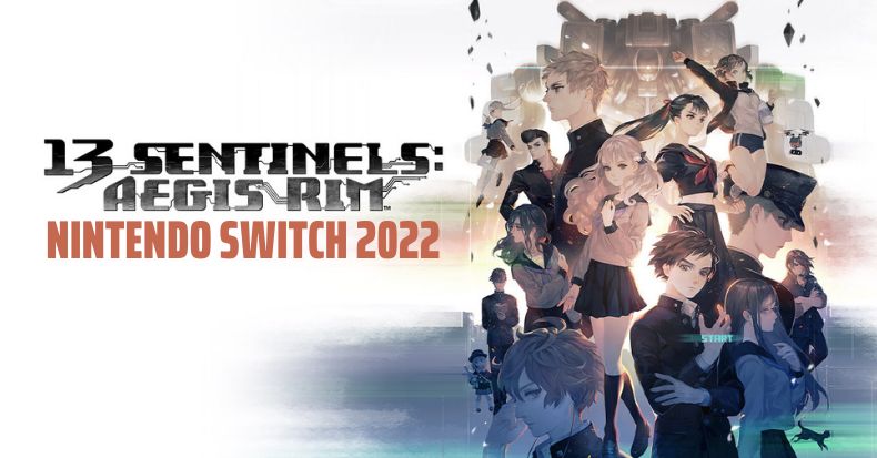 13 Sentinels Aegis Rim nintendo switch 2022
