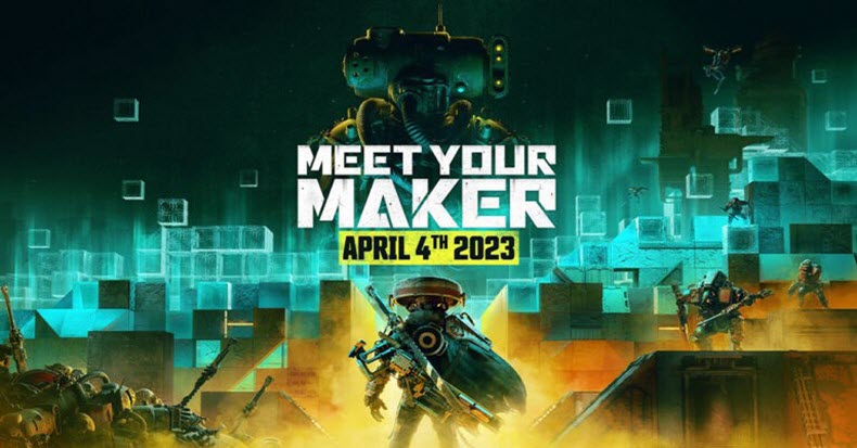 Trò chơi mang tên Meet Your Maker, sản phẩm từ nhà phát triển Behavior Interactive
