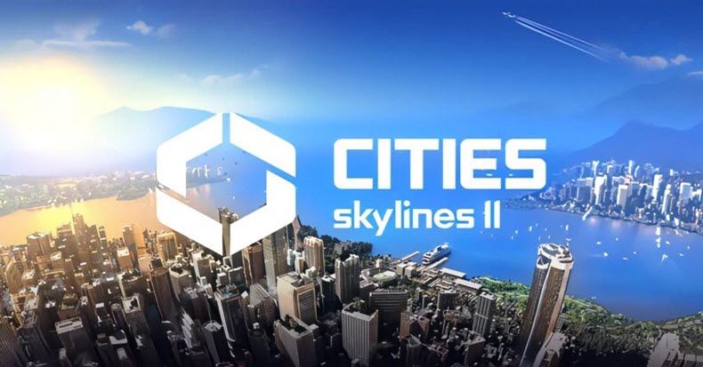 Game xây thành phố đồ họa khủng Cities: Skylines II sắp có trong năm nay