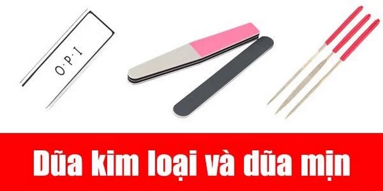 Dũa kim loại và dũa mịn