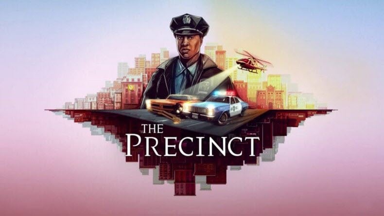 mọi thứ trong The Precinct  được làm ra vì bạn và dành cho bạn