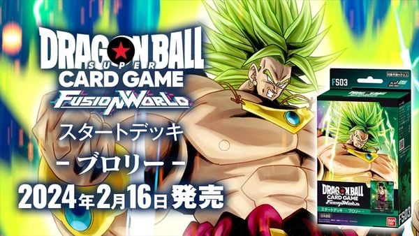 Tăng cường đội hình của bạn với Thẻ bài Dragon Ball Super Card Game Fusion World FS03 Broly Starter Deck bán tại nShop