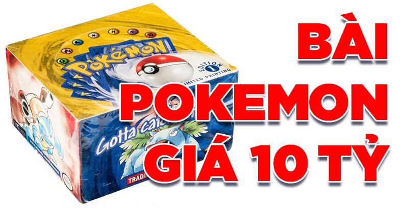 booster pack Pokemon First Edition Base Set 10 tỷ
