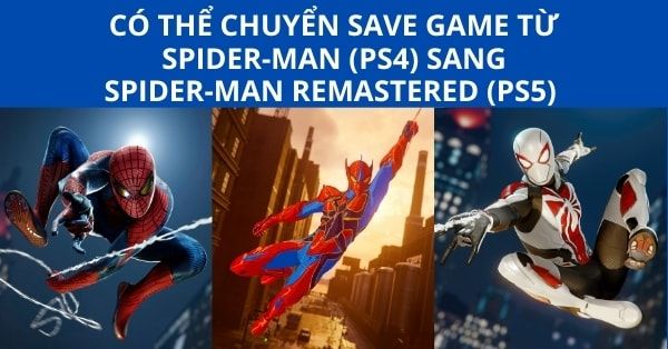 Cách chuyển save game của PS4 lên PS5 Spider-man