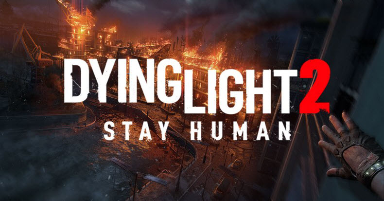 Dying Light 2 cam kết liên tục cập nhật nội dung mới trong 5 năm tới