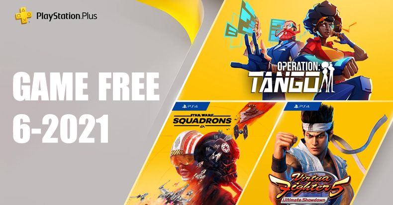 game PlayStation Plus free tháng 6-2021