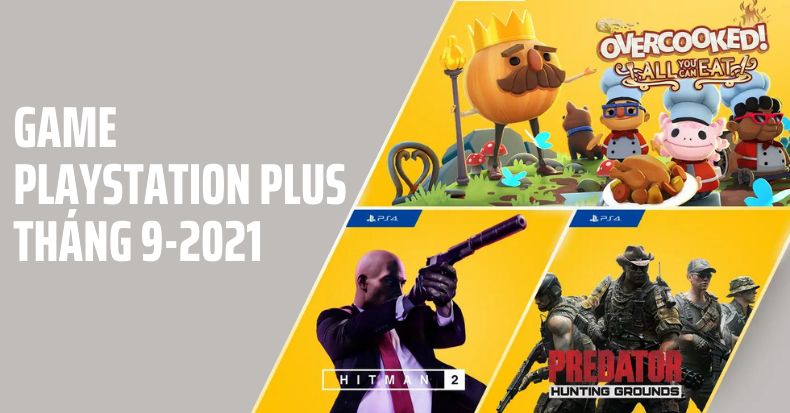 Game PlayStation Plus miễn phí tháng 9-2021