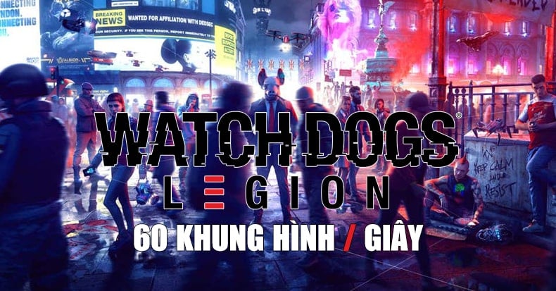 game Watch Dogs Legion ps5 cập nhật 60fps