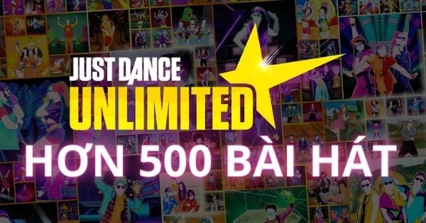 Just Dance Unlimited là gì, danh sách nhạc trong Just Dance Unlimited