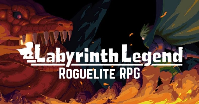 Labyrinth Legend Game RPG roguelite chinh phục ngục tối bí ẩn